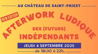 Au Château de Saint-Priest : AFTERWORK LUDIQUE Jeudi 4 septembre 2025