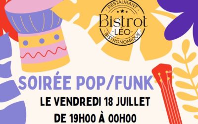 Bistrot Léo : Soirée Pop/Funk Vendredi 18 Juillet 19h/00h