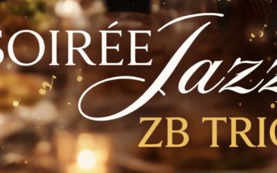 LE RESTAURANT : Soirée JAZZ LIVE – ZB TRIO LE 26 MARS À 19H30 !